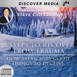 8 Steps to Recover from Trauma: How Satan Uses Good Things To Deceive